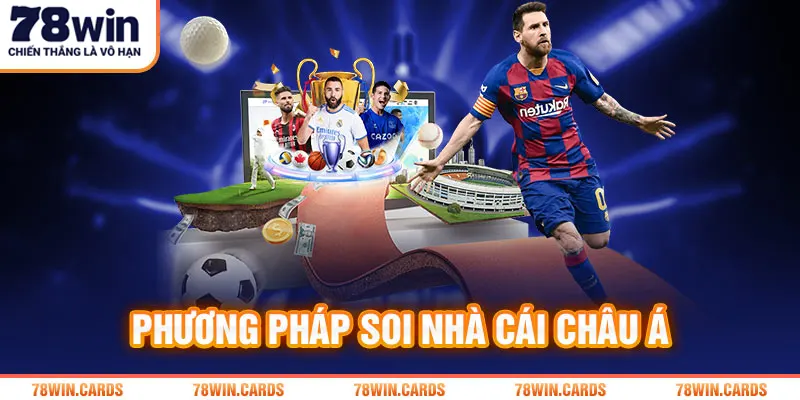 Phương pháp soi nhà cái Châu Á