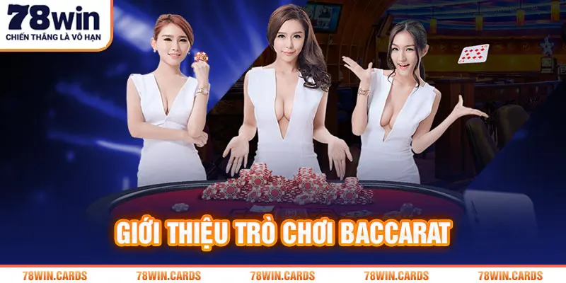 Giới thiệu trò chơi Baccarat