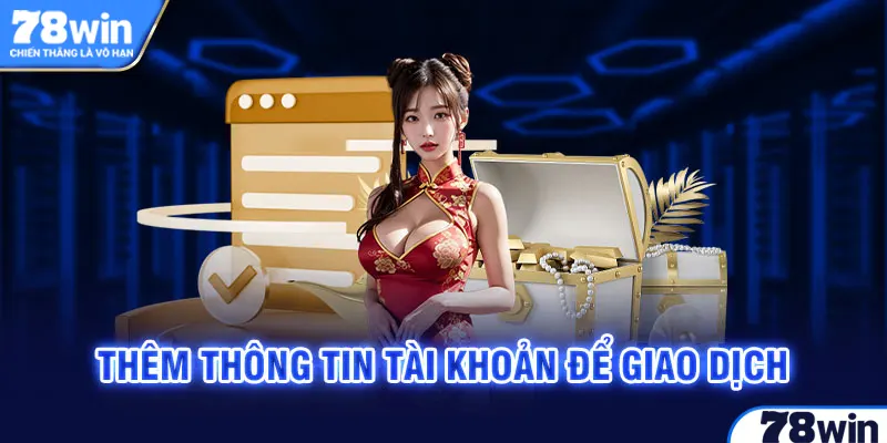 Thêm thông tin tài khoản khi rút thưởng