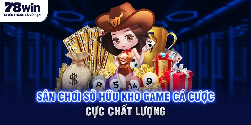 Nhà cái có hệ thống game lớn và vô cùng chất lượng